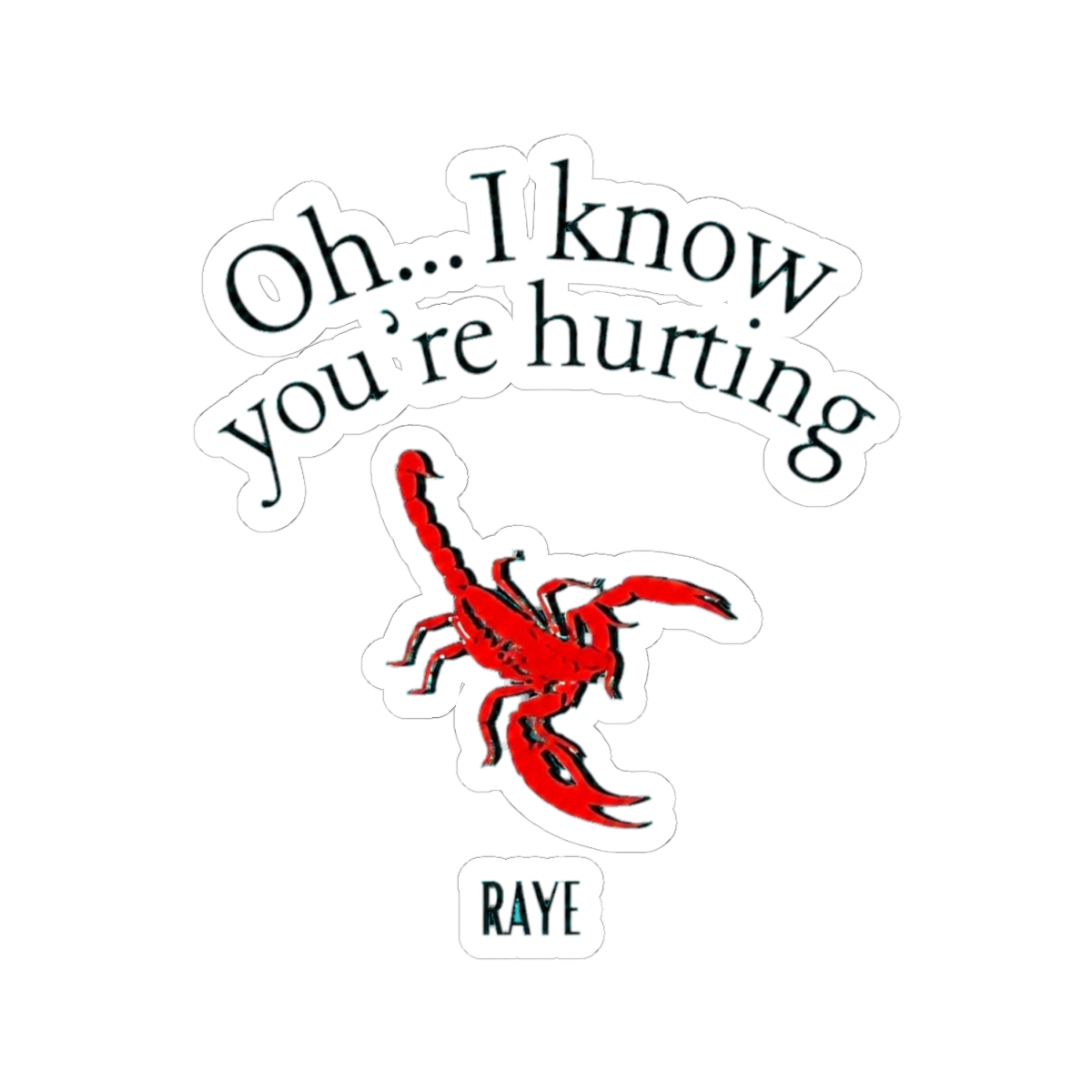 RAYE I Know you're hurting - alternate angle 2, merchandise